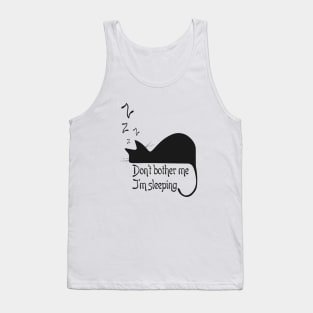 Don't bother me, I'm sleeping Tank Top